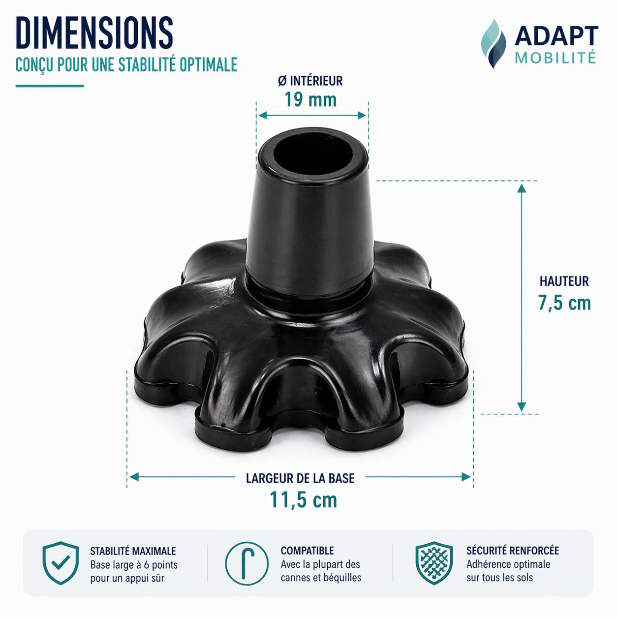 Dimensions embout antidérapant pour canne et béquille avec base large 11,5 cm et hauteur 7,5 cm adapt mobilite